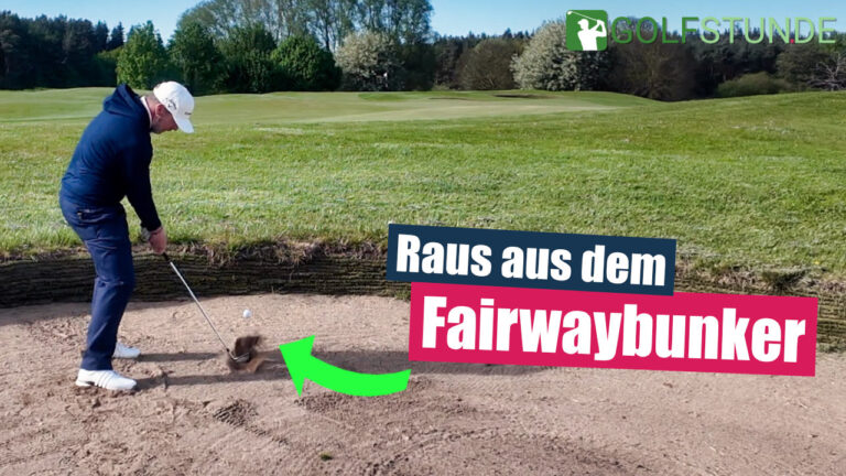 fairwaybunker schlag sicher 768x432 - Fairwaybunker: So gelingt Dir der Schlag!