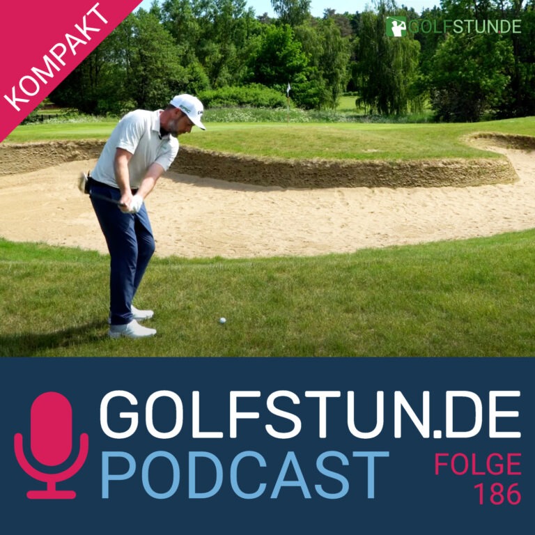 podcastfolge 186 768x768 - GOLFSTUNDE Podcast