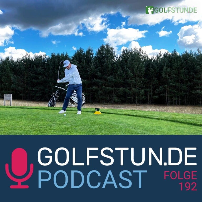 podcastfolge 192 768x768 - GOLFSTUNDE Podcast