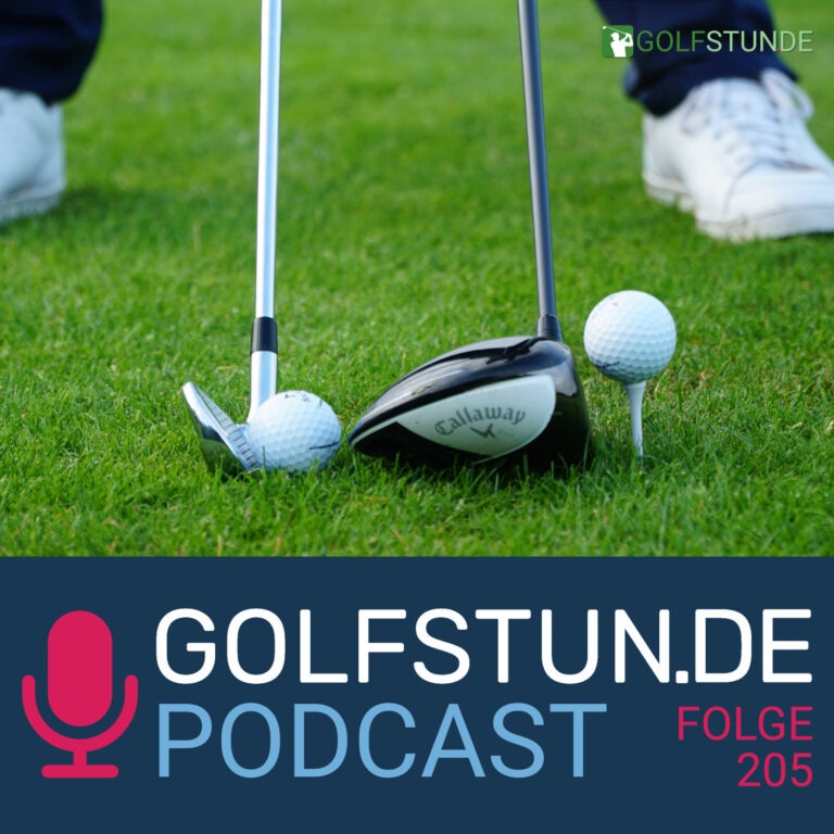 podcastfolge 205 768x768 - GOLFSTUNDE Podcast