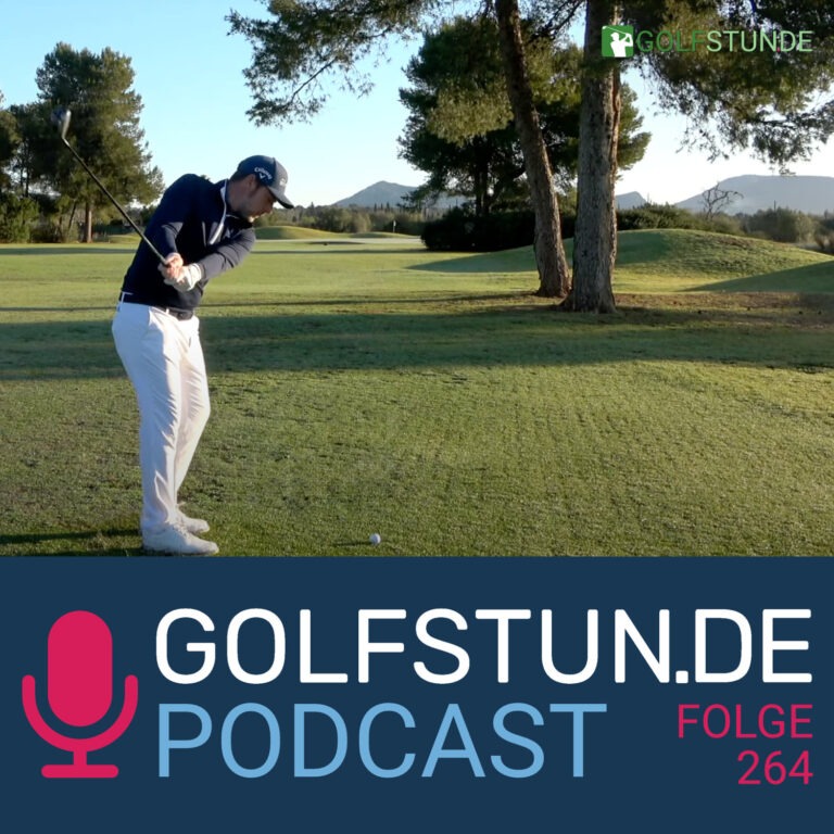 podcastfolge 264 768x768 - GOLFSTUNDE Podcast