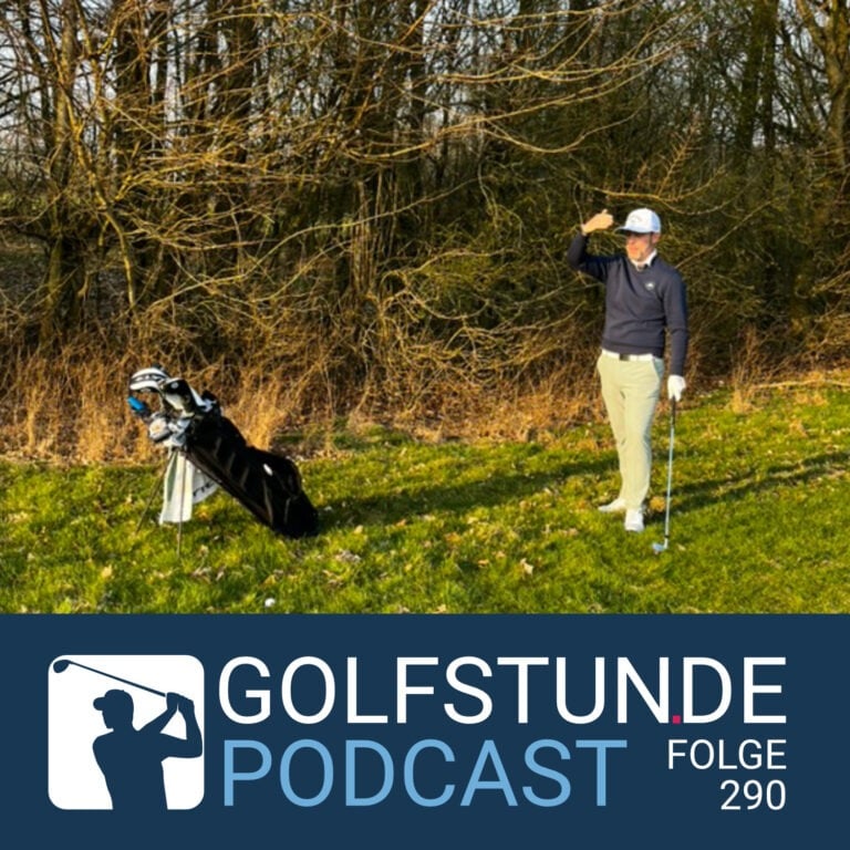 podcastfolge 290 768x768 - GOLFSTUNDE Podcast
