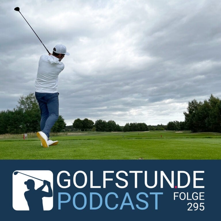 podcastfolge 295 768x768 - GOLFSTUNDE Podcast