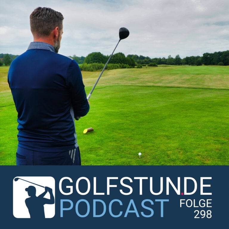 podcastfolge 298 768x768 - GOLFSTUNDE Podcast