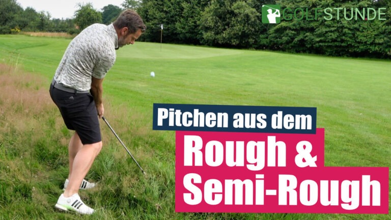 rough pitch yt 768x432 - Chippen und Pitchen – die Unterschiede